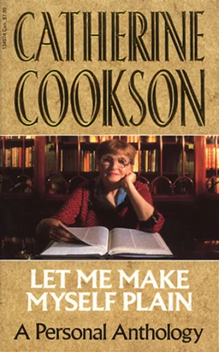 Let Me Make Myself Plain - Cookson, Catherine