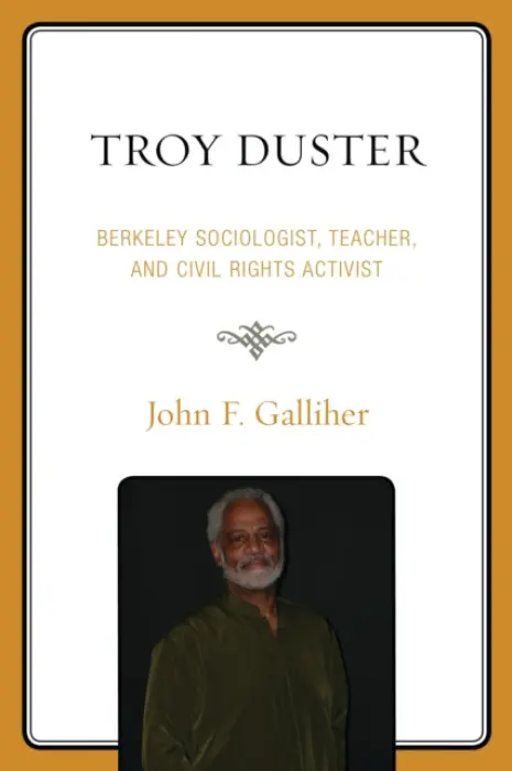 Troy Duster - Galliher, John F.