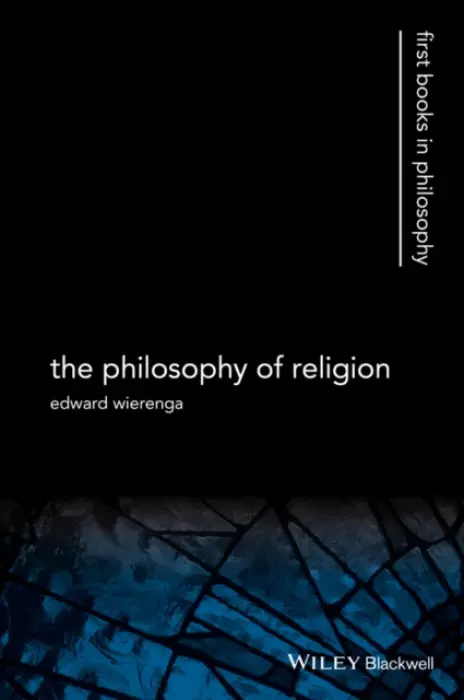 Philosophy of Religion - Wierenga, Edward R. (University of Rochester)