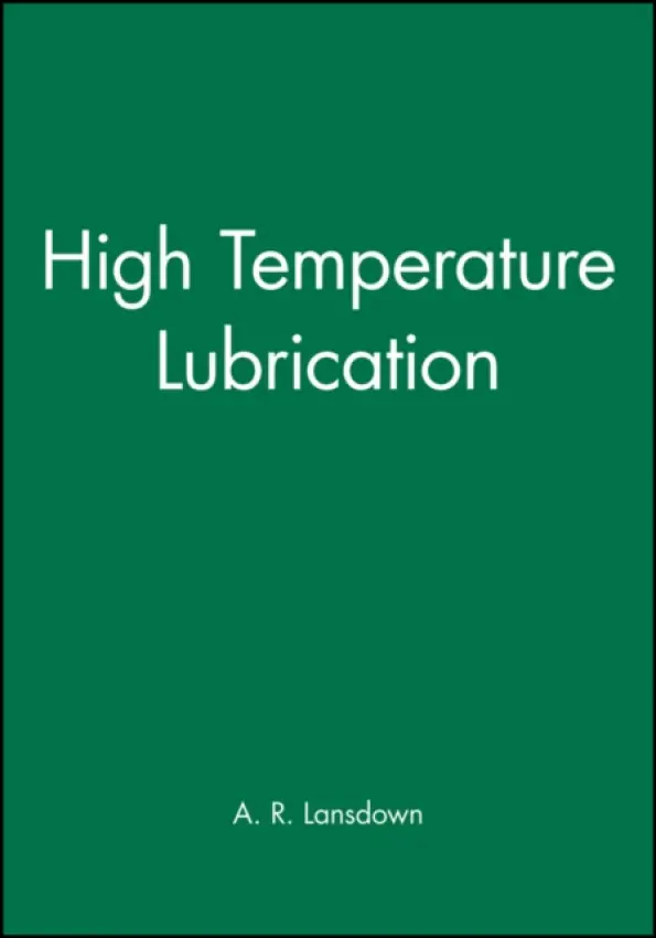 High Temperature Lubrication - Lansdown, A. R.