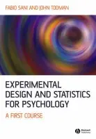 Experimental Design and Statistics for Psychology - Sani, Fabio (University of Dundee) a Todman, John (University of Dundee)