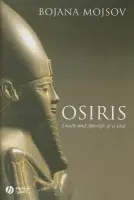 Osiris - Mojsov, Bojana (Independent Egyptologist)