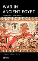 War in Ancient Egypt - Spalinger, Anthony J. (University of Auckland)