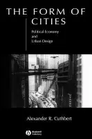 Form of Cities - Cuthbert, Alexander R. (University of New South Wales, Sydney)