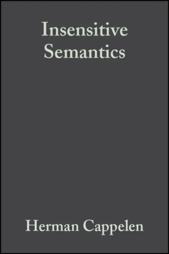 Insensitive Semantics - Cappelen, Herman (Vassar College, University of Oslo) a Lepore, Ernest (Rutgers University)