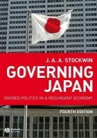 Governing Japan - Stockwin, J. A. A. (University of Oxford)
