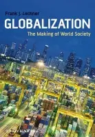Globalization - Lechner, Frank J. (Emory University, USA)