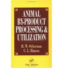 Animal By-Product Processing & Utilization - Ockerman, Herbert W. a Hansen, Conly L.