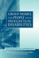 Group Homes for People with Intellectual Disabilities - Clement, Tim a Bigby, Christine