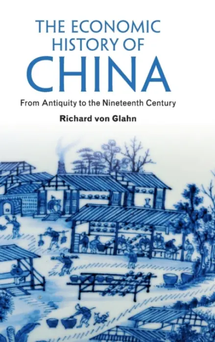 Economic History of China - von Glahn, Richard (University of California, Los Angeles)
