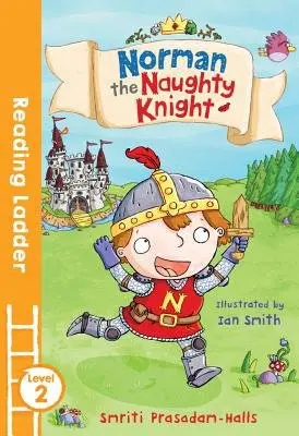 Norman the Naughty Knight - Halls, Smriti