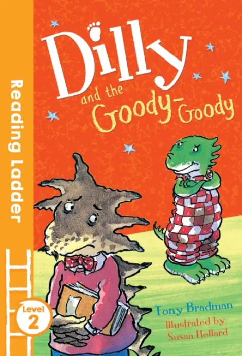 Dilly and the Goody-Goody - Tony Bradman