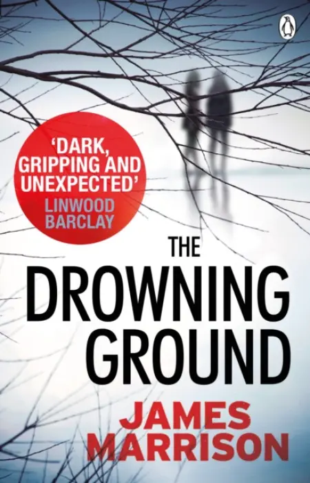 Drowning Ground - Marrison, James