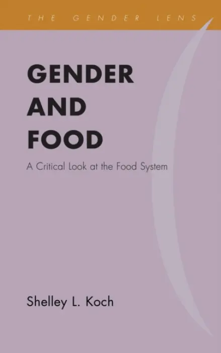Gender and Food - Koch, Shelley  L.