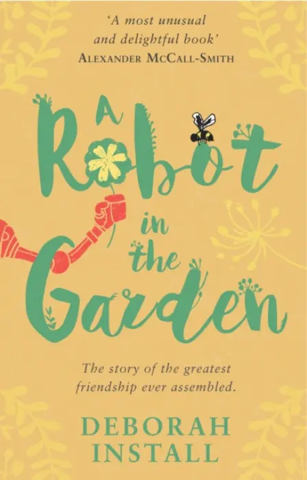 Robot In The Garden - Install, Deborah