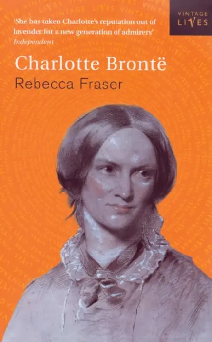 Charlotte Bronte - Fraser, Rebecca