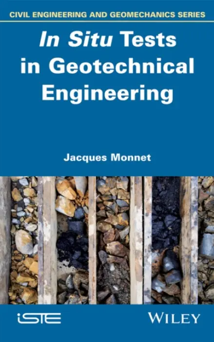 In Situ Tests in Geotechnical Engineering - Monnet, Jacques (GAIATECH, France)