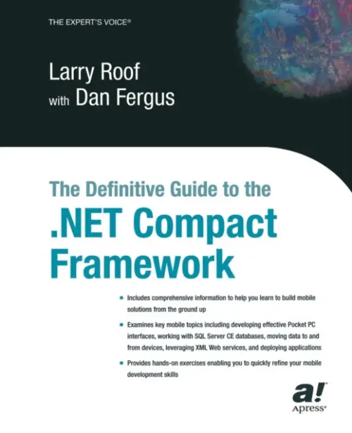Definitive Guide to the .NET Compact Framework - Fergus, Dan a Roof, Larry
