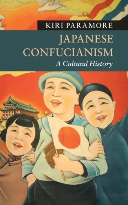 Japanese Confucianism - Paramore, Kiri (Universiteit Leiden)