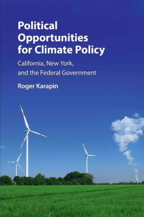 Political Opportunities for Climate Policy - Karapin, Roger (Hunter College, City University of New York)