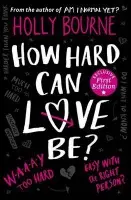 How Hard Can Love Be? - Bourne, Holly