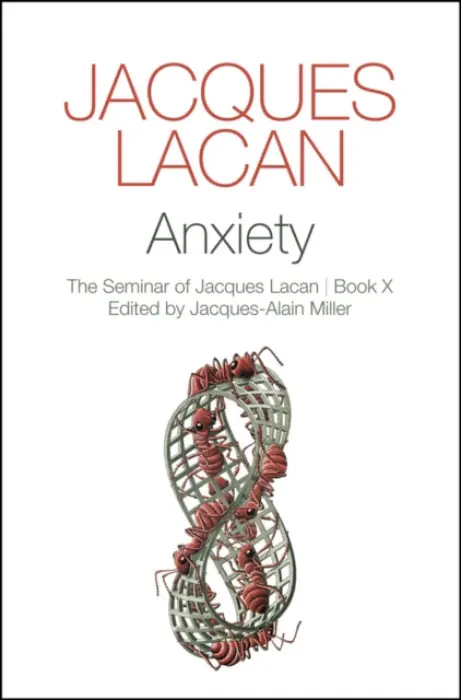 Anxiety - Lacan, Jacques
