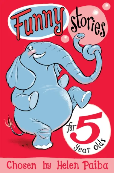 Funny Stories for 5 Year Olds - Helen Paiba