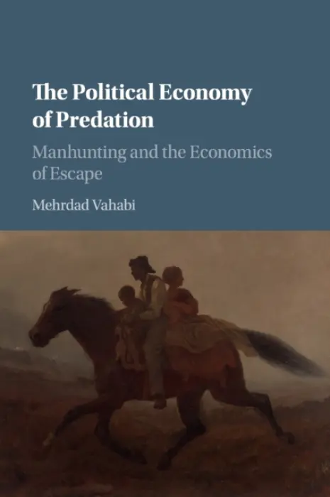 Political Economy of Predation - Vahabi, Mehrdad