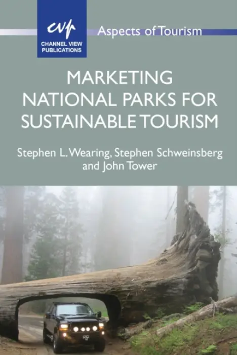 Marketing National Parks for Sustainable Tourism - Wearing, Stephen L. a Schweinsberg, Stephen a Tower, John