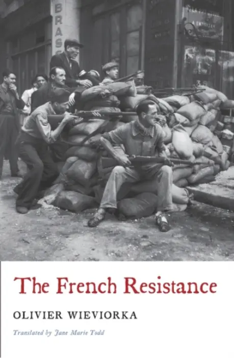 French Resistance - Wieviorka, Olivier