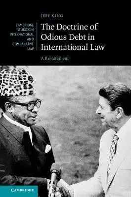 Doctrine of Odious Debt in International Law - King, Jeff (University College London)