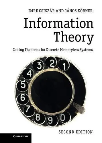 Information Theory - Csiszar, Imre a Korner, Janos (Universita degli Studi di Roma 'La Sapienza', Italy)