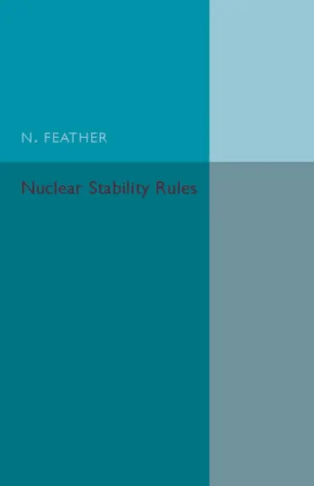 Nuclear Stability Rules - Feather, N.