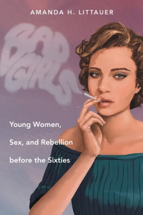 Bad Girls - Littauer, Amanda H.