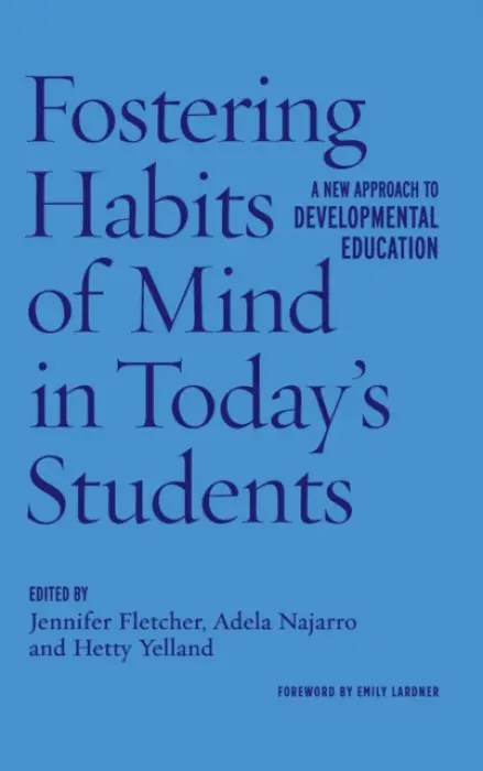 Fostering Habits of Mind in Today's Students