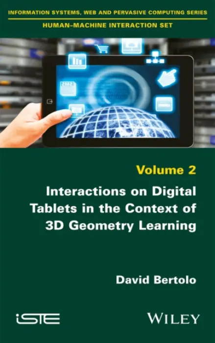 Interactions on Digital Tablets in the Context of 3D Geometry Learning - Bertolo, David (Universite de Lorraine, Metz, France)