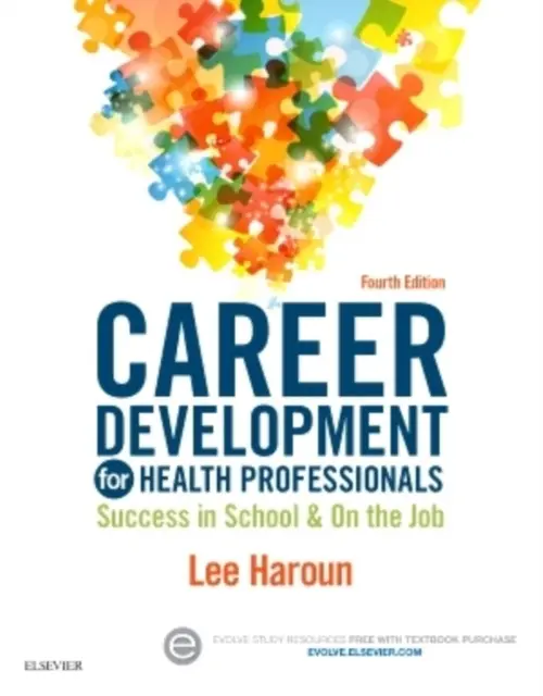 Career Development for Health Professionals - Haroun, Lee (Former director of Maric College and Regional director of Education for Quest Education Corporation)