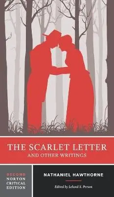 Scarlet Letter and Other Writings - Hawthorne, Nathaniel