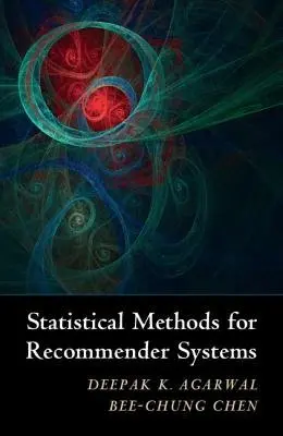 Statistical Methods for Recommender Systems - Agarwal, Deepak K. a Chen, Bee-Chung