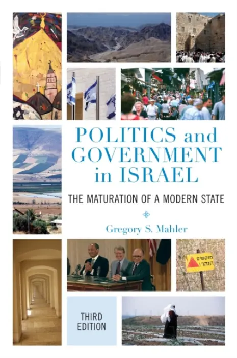 Politics and Government in Israel - Mahler, Gregory S.
