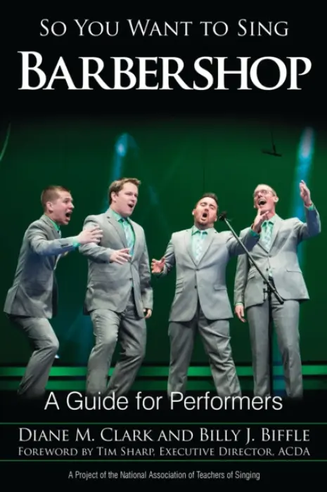 So You Want to Sing Barbershop - Clark, Diane M. a Biffle, Billy J.