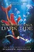 Waterfire Saga: Dark Tide - Jennifer Donnellyová