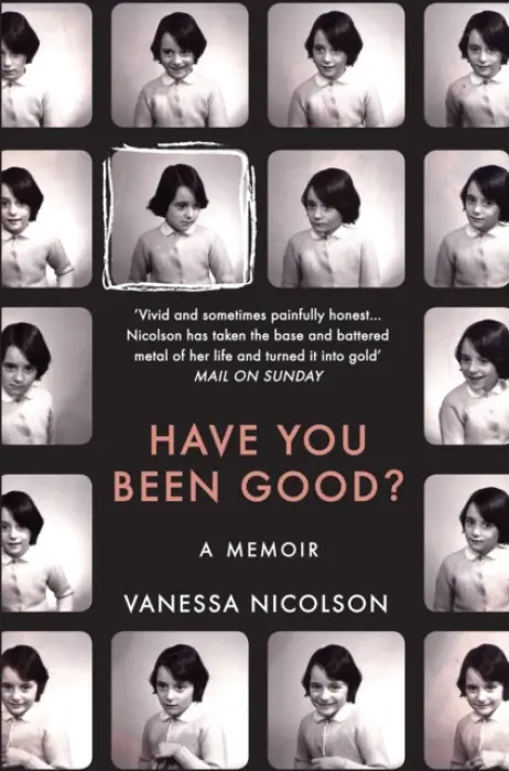 Have You Been Good? - Vanessa Nicolson