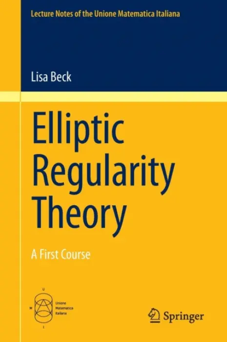 Elliptic Regularity Theory - Beck, Lisa