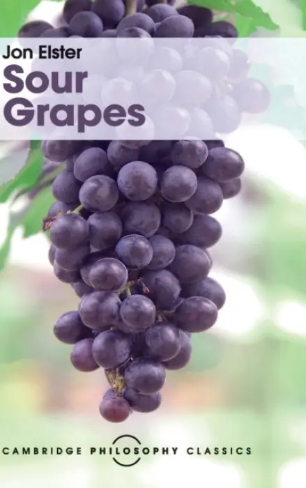 Sour Grapes - Elster, Jon