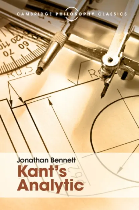 Kant's Analytic - Bennett, Jonathan