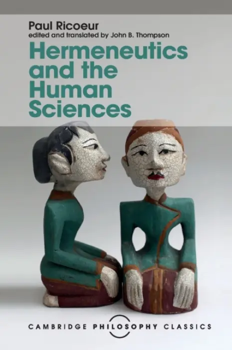 Hermeneutics and the Human Sciences - Ricoeur, Paul