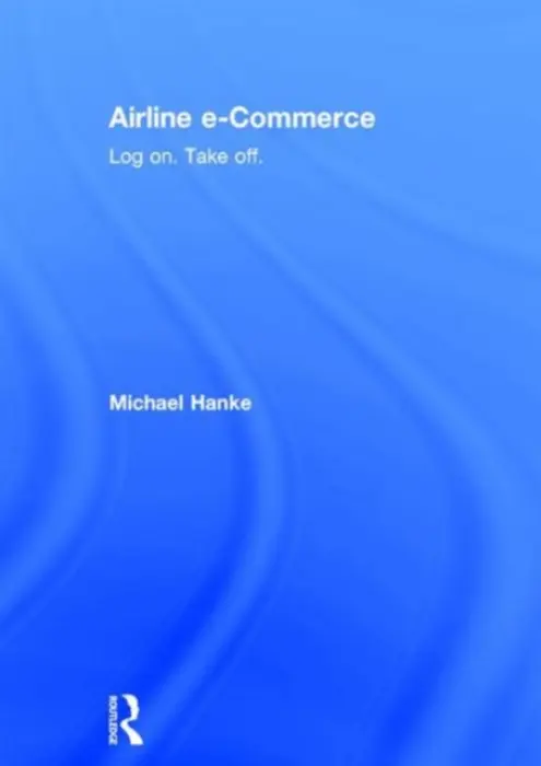 Airline e-Commerce - Hanke, Michael