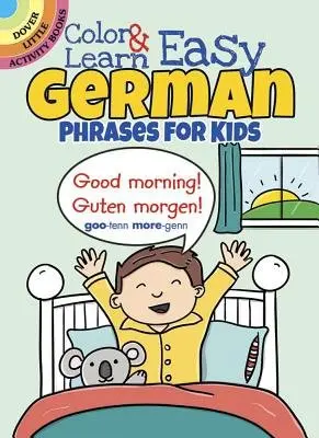 Color & Learn Easy German Phrases for Kids - Fulcher, Roz