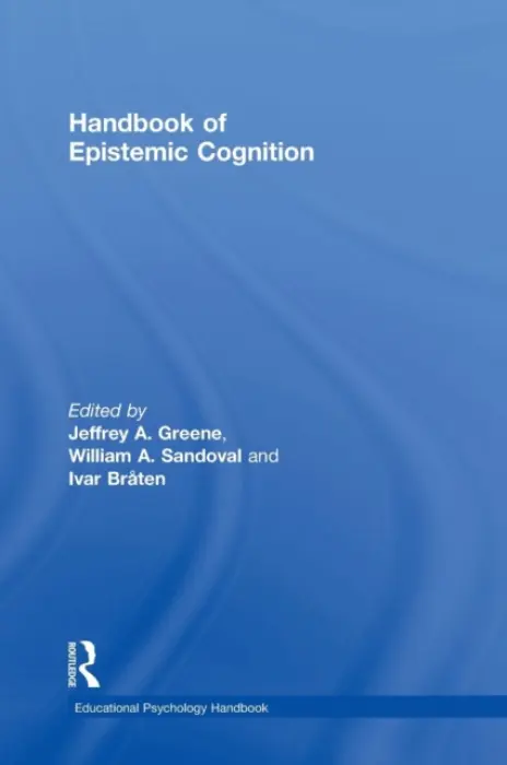 Handbook of Epistemic Cognition